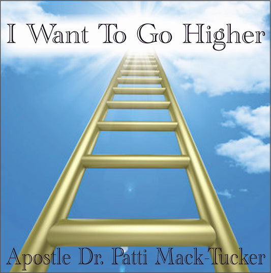 I Want To Go Higher